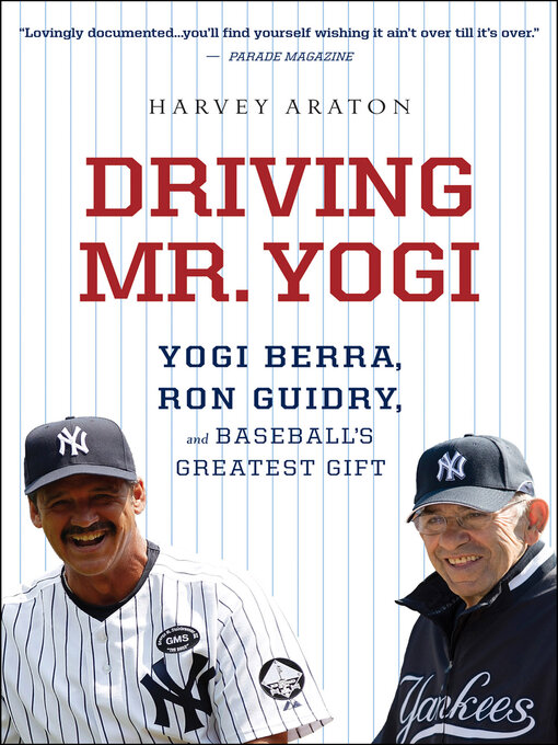 Title details for Driving Mr. Yogi by Harvey Araton - Wait list